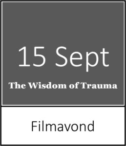 Denkpunt, traumaverwerking, trauma, IZR, 3 principes, coaching, begeleiding, wisdom of trauma, filmavond